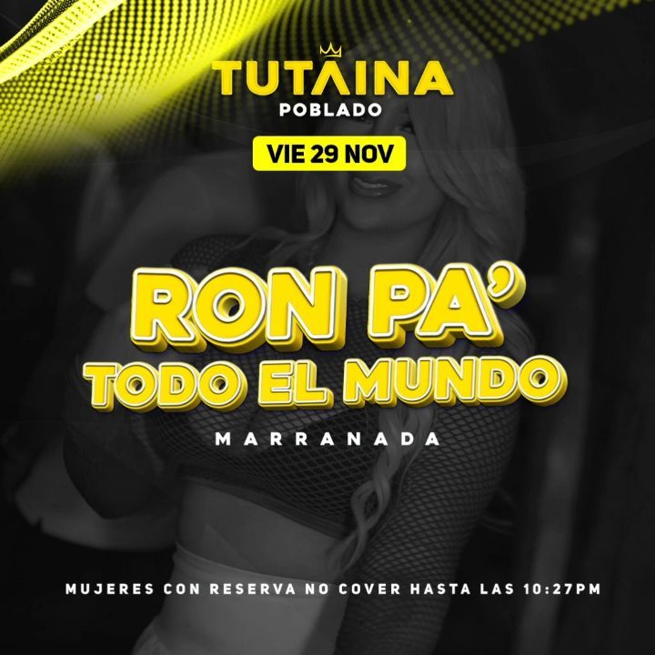 Ron pa todo el mundo discoteca tutaiana 29 de noviembre